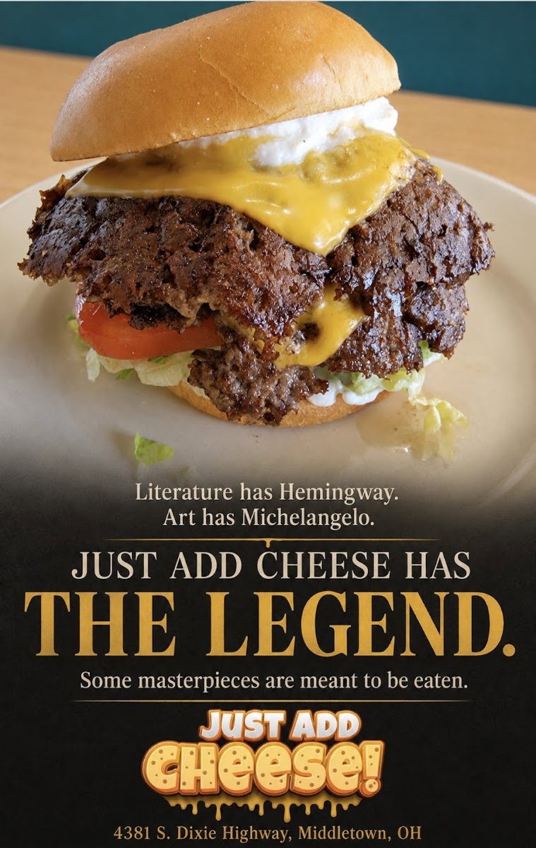 Just Add Cheese